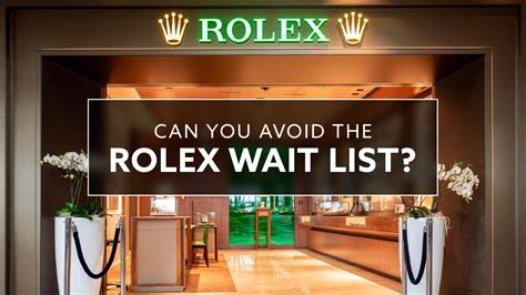 how do you get on the rolex waiting list|current wait times for rolex.